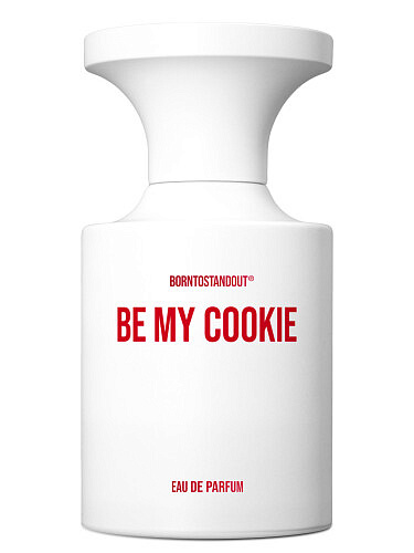 BORNTOSTANDOUT - Be My Cookie
