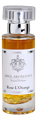 April Aromatics - Rose L'Orange