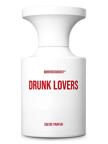 BORNTOSTANDOUT - Drunk Lovers