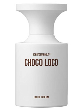 BORNTOSTANDOUT - Choco Loco