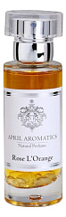April Aromatics - Rose L'Orange April Aromatics - Rose L'Orange
