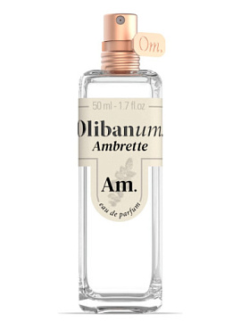 Olibanum. - Ambrette